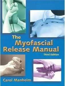 The Myofascial Release Manual (3rd edition) [Repost]