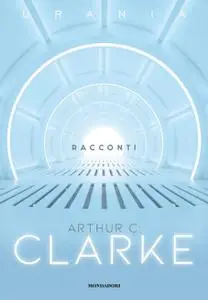 Arthur C. Clarke - Racconti