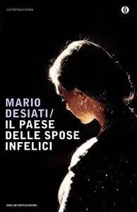 Mario Desiati - Il paese delle spose infelici