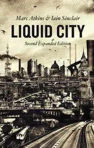 Liquid City: Second Expanded Edition