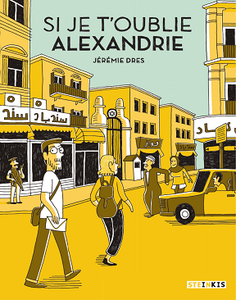 Si je t'oublie, Alexandrie (2018)