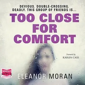 «Too Close For Comfort» by Eleanor Moran