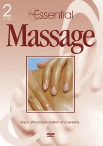 The Essential Guide to Massage Techniques Relaxation and Serenity, 2 DVD-set [repost]