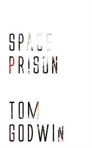 «Space Prison» by Tom Godwin