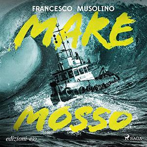 «Mare mosso» by Francesco Musolino