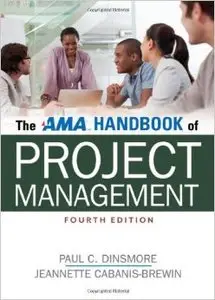 The AMA Handbook of Project Management (4th edition) (repost)