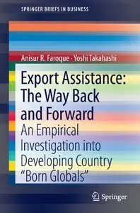 Export Assistance: The Way Back and Forward: An Empirical Investigation into Developing Country "Born Globals" (repost)