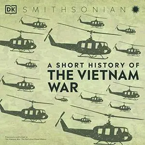 A Short History of the Vietnam War [Audiobook]