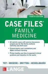 Case Files Family Medicine, Fourth Edition (repost)