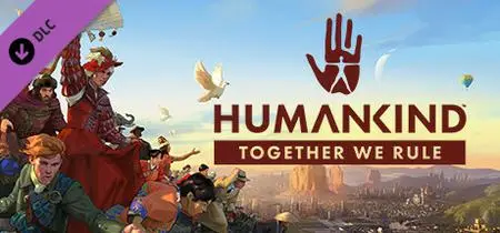 HUMANKIND Together We Rule (2022)