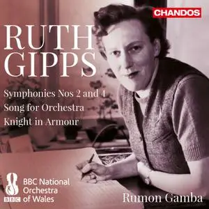 Rumon Gamba, BBC National Orchestra of Wales - Gipps: Symphonies Nos. 2, 4, Song for Orchestra, Knight in Armour (2018) [24/96]