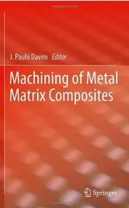 Machining of Metal Matrix Composites (repost)