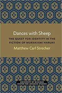 Dances with Sheep: The Quest for Identity in the Fiction of Murakami Haruki