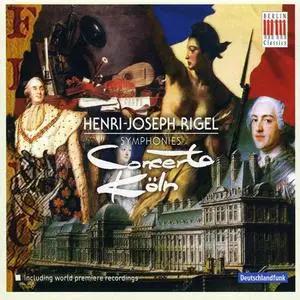 Concerto Köln - Henri-Joseph Rigel: Symphonies (2009)