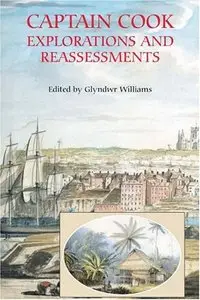 Captain Cook: Explorations and Reassessments