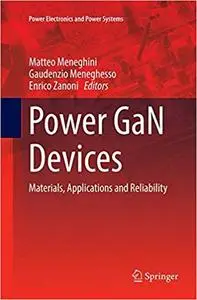 Power GaN Devices: Materials, Applications and Reliability (Repost)