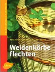 Weidenkörbe flechten