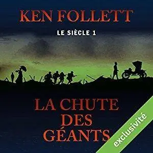 Ken Follett, "La chute des géants (Le siècle 1)"