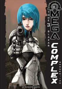 Omega Complex - Tome 3 - Blazar