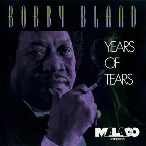 Bobby Bland - Years Of Tears (1993)