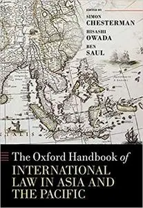 The Oxford Handbook of International Law in Asia and the Pacific