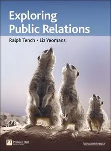 Exploring Public Relations by Ralph Tench and Liz Yeomans [Repost]