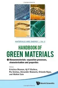Handbook of Green Materials: Processing Technologies, Properties and Applications (repost)
