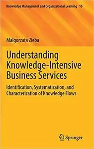 Understanding Knowledge-Intensive Business Services