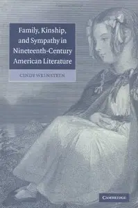 Family, Kinship, and Sympathy in Nineteenth-Century American Literature