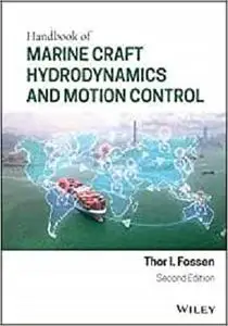 Handbook of Marine Craft Hydrodynamics and Motion Control