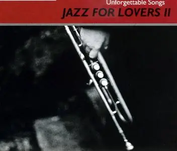 Various Artists - JAZZ for LOVERS II (Unforgettable songs) Oct 2006