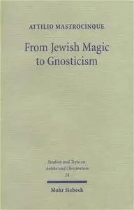 From Jewish Magic to Gnosticism