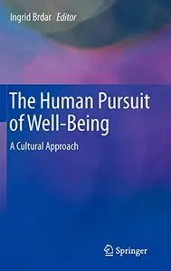 The Human Pursuit of Well-Being: A Cultural Approach (Repost)