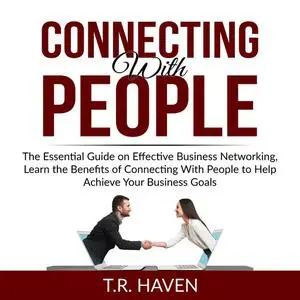 «Connecting With People» by T.R. Haven