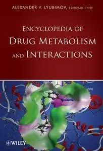 Encyclopedia of Drug Metabolism and Interactions (Repost)