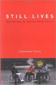 Still Lives: Narratives of Spinal Cord Injury