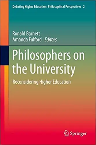 Philosophers on the University: Reconsidering Higher Education