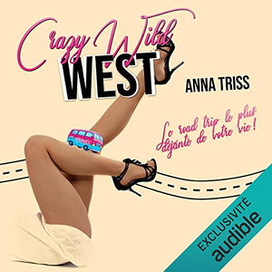 Anna Triss, "Crazy wild west"
