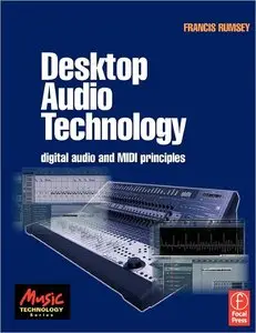 Desktop Audio Technology: Digital audio and MIDI principles (Music Technology) (repost)