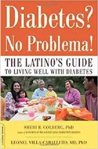 Diabetes? No Problema!: The Latino's Guide to Living Well with Diabetes