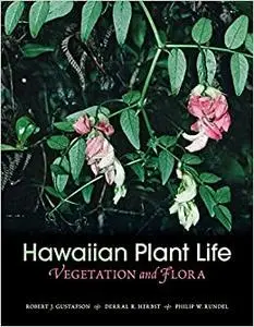 Hawaiian Plant Life: Vegetation and Flora