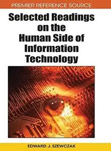 Selected Readings on the Human Side of Information Technology