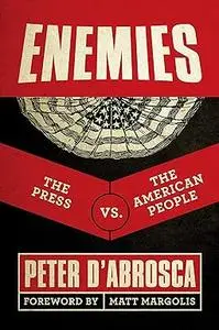 Enemies: The Press vs. The American People