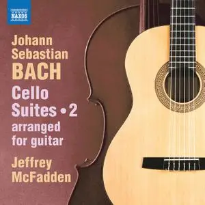 Jeffrey McFadden - J.S. Bach Cello Suites, Vol. 2 (Arr. J. McFadden for Guitar) (2020) [Official Digital Download 24/96]