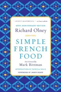 Simple French Food (40th Anniversary Edition)