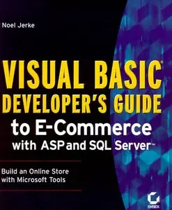 Visual Basic Developer's Guide to E-Commerce with ASP and SQL Server