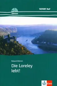 Die Loreley lebt! , mit Audio-CD