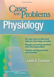 Physiology: Cases and Problems (4th edition) (Repost)
