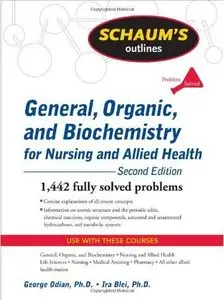 Schaum's Outline of General, Organic, and Biochemistry for Nursing and Allied Health, Second Edition (repost)