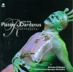 Jean Philippe Rameau - Suites from Platée & Dardanus - Nicholas McGegan - Philharmonia Baroque Orchestra 